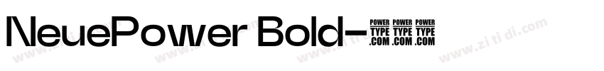 NeuePower Bold字体转换 NeuePower Bold字体转换